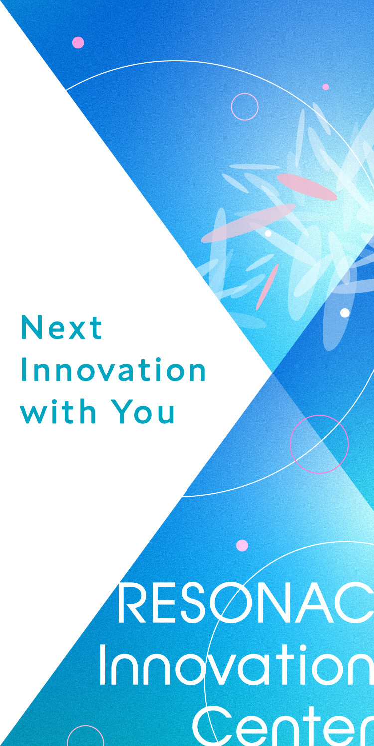 Next Innovation with You RESONAC Innovation Center